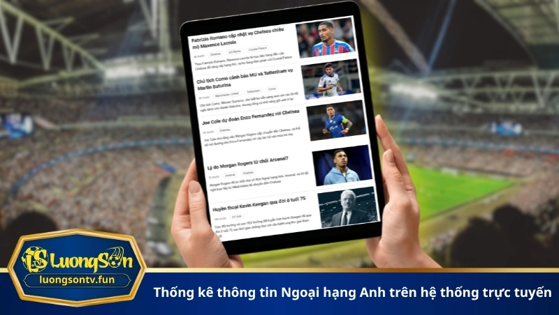 Thống kê thông tin Ngoại hạng Anh trên hệ thống trực tuyến