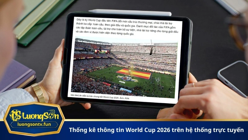 Thống kê thông tin World Cup 2026 trên hệ thống trực tuyến